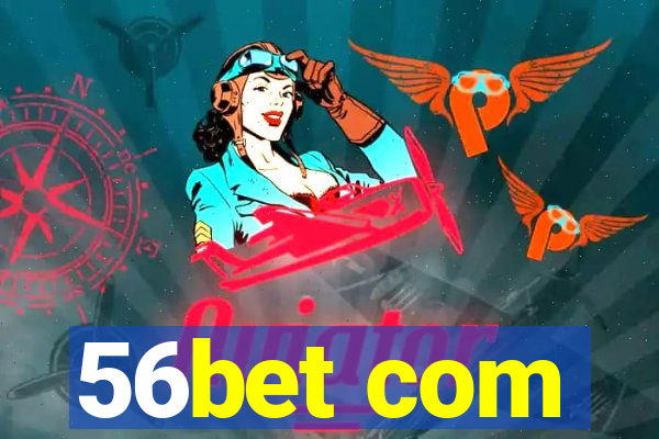 56bet com